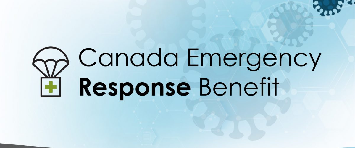 Canada Emergency Response Benefit- Things to Know