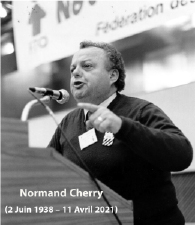 Normand Cherry (JUNE 2, 1938 – APRIL 11, 2021) A great defender of Quebec aerospace workers has passed away
