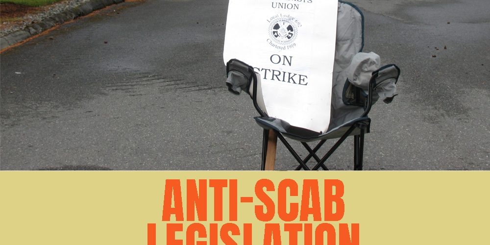 IAM Canada's Response to the Third Reading Adoption of the Anti-Scab Bill (C-58)