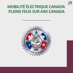 L’AIM rejoint Mobilité Électrique Canada et nomme des représentants à trois comités