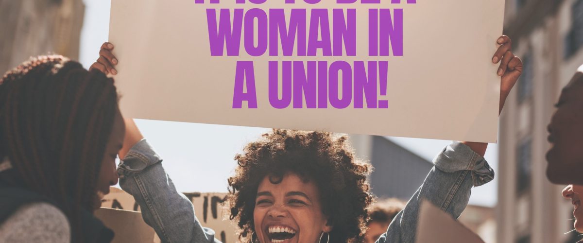 A Day in the Life of a Union Woman
