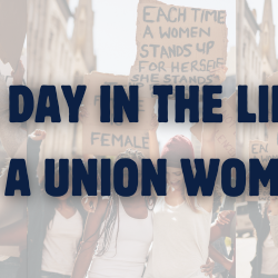 A Day in the Life of a Union Woman