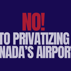 IAM Union opposes any privatization at Canada’s airports