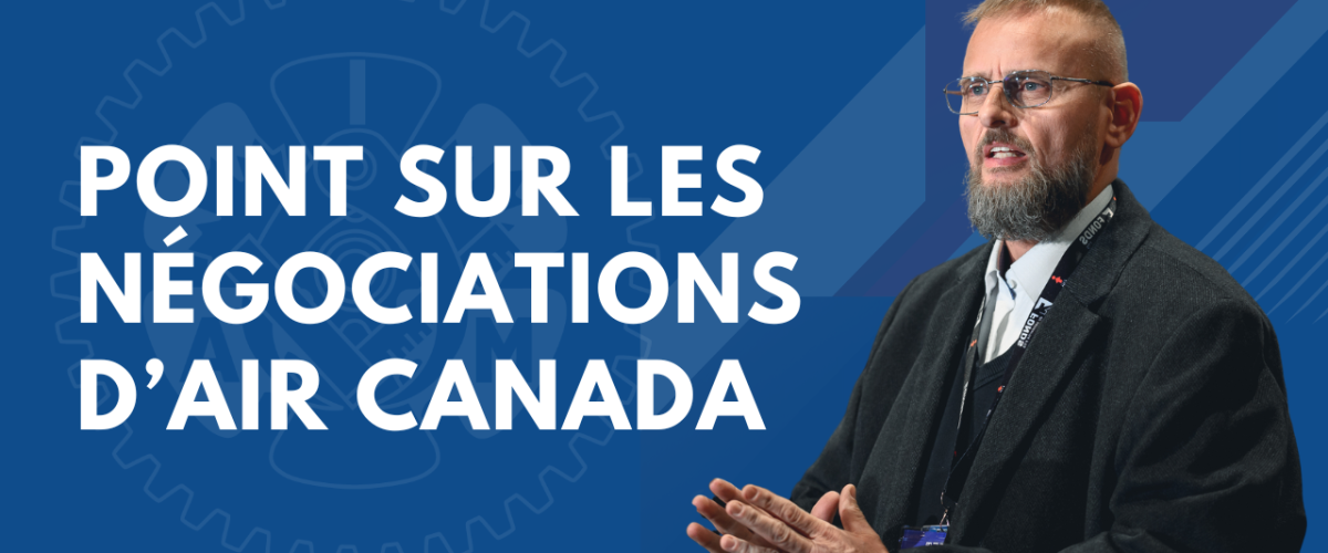 L’IAM dépose un Avis de négociation auprès d’Air Canada